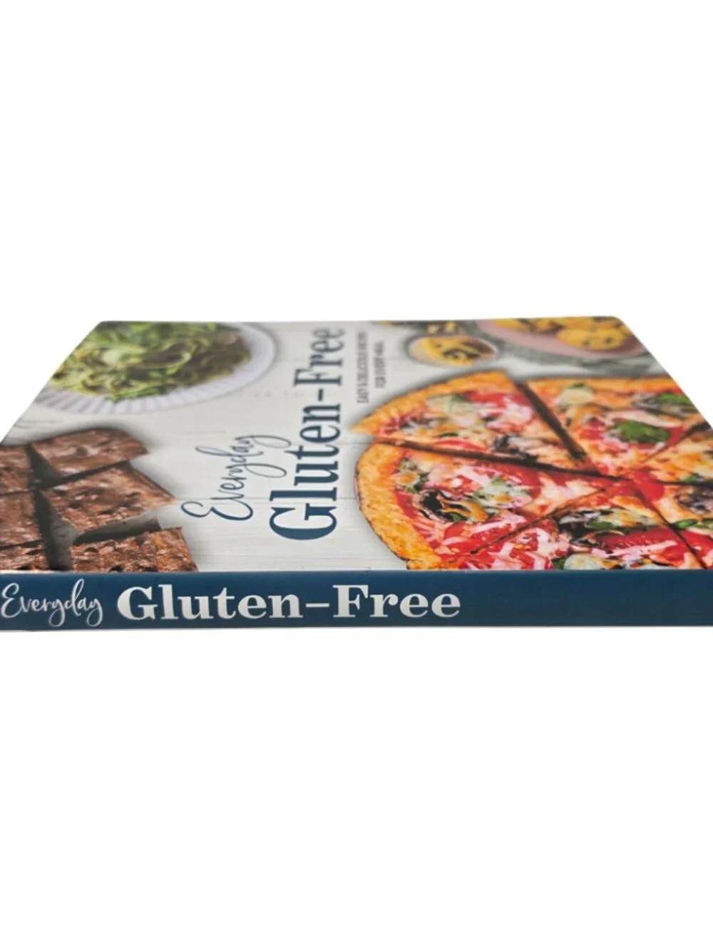 New Everyday Gluten Free Cookbook Easy Delicious Recipes for Every Meal Hardback